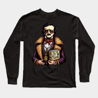 Edgar Allan Poe I Put The Lit In Literature Long Sleeve T-Shirt